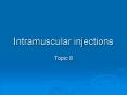 Intramuscular injections PowerPoint PPT Presentation