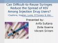 Can Difficult-to-Reuse Syringes Reduce the Spread of HIV Among Injection Drug Users? -Caulkins, Kaplan, Lurie, O PowerPoint PPT Presentation
