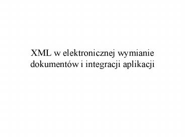 XML w elektronicznej wymianie dokument