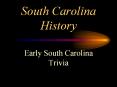 South Carolina History PowerPoint PPT Presentation