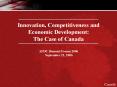 Innovation, Competitiveness and Economic Development: The Case of Canada AFDC Biennial Forum 2006 September 21, 2006 PowerPoint PPT Presentation