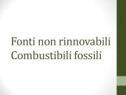 Fonti non rinnovabili Combustibili fossili