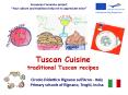 Tuscan Cuisine traditional Tuscan recipes PowerPoint PPT Presentation