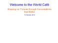 Welcome to the World Caf PowerPoint PPT Presentation