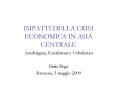IMPATTI DELLA CRISI ECONOMICA IN ASIA CENTRALE PowerPoint PPT Presentation