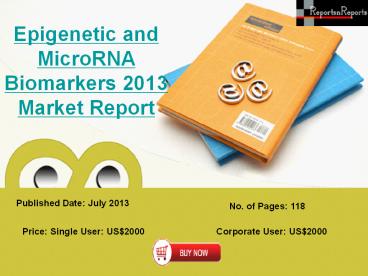 Epigenetics and MicroRNA Biomarkers Market Size, Demand & Forecast