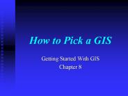 How to Pick a GIS