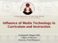 Influence of Media Technology in Curriculum and Instruction PowerPoint PPT Presentation