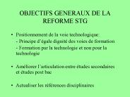 OBJECTIFS GENERAUX DE LA REFORME STG
