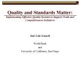 Quality and Standards Matter: Implementing Effective Quality Systems to Support Trade and Competitiveness Initiatives PowerPoint PPT Presentation