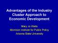 Advantages of the Industry Cluster Approach to Economic Development PowerPoint PPT Presentation