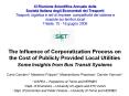 The Influence of Corporatization Process on the Cost of Publicly Provided Local Utilities Some Insights from Bus Transit Systems PowerPoint PPT Presentation