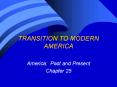 TRANSITION TO MODERN AMERICA PowerPoint PPT Presentation