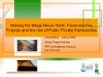 Making the Mega-Nexus Work: Financing Key Projects and the role of Public Private Partnerships PowerPoint PPT Presentation