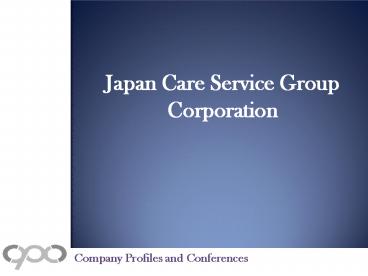 Japan Care Service Group Corporation - Financial and Strategic SWOT Analysis Review