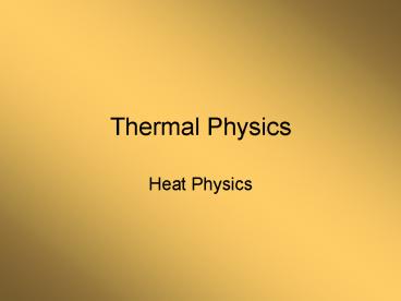 Thermal Physics