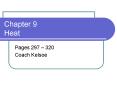 Chapter 9 Heat PowerPoint PPT Presentation