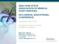 NEW YORK STATE ASSOCIATION OF MEDICAL STAFF SERVICES 2012 ANNUAL EDUCATIONAL CONFERENCE PowerPoint PPT Presentation