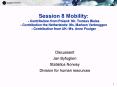Session 8 Mobility: - Contribution from Poland: Mr. Tomazs Bialas - Contribution the Netherlands: Ms. Marleen Verbruggen - Contribution from UK: Ms. Anne Foulger PowerPoint PPT Presentation