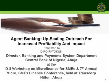 Agent Banking: Up-Scaling Outreach For Increased Profitability And Impact