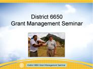 District 6650 Grant Management Seminar