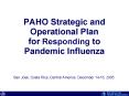 PAHO Strategic and Operational Plan for Responding to Pandemic Influenza PowerPoint PPT Presentation