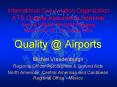 International Civil Aviation Organization ATS Quality Assurance Seminar for the NAM/CAR/SAM Regions Mexico City 16 - 20 October 2000 PowerPoint PPT Presentation