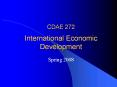 CDAE 272  International Economic Development PowerPoint PPT Presentation