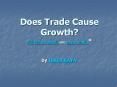 Does Trade Cause Growth? JEFFREY A. FRANKEL AND DAVID ROMER* PowerPoint PPT Presentation