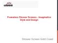 Frameless Shower Screens - Imaginative Style and Design PowerPoint PPT Presentation