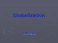 Globalization PowerPoint PPT Presentation