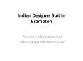 Indian Designer Suit In Brampton PowerPoint PPT Presentation