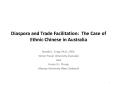 Diaspora and Trade Facilitation: The Case of Ethnic Chinese in Australia PowerPoint PPT Presentation