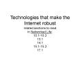 Technologies that make the Internet robust PowerPoint PPT Presentation