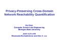 Privacy-Preserving Cross-Domain Network Reachability Quantification PowerPoint PPT Presentation