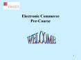 Electronic Commerce Pre-Course PowerPoint PPT Presentation
