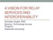 A Vision for Relay Services and Interoperability
