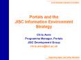 Portals and the JISC Information Environment Strategy PowerPoint PPT Presentation