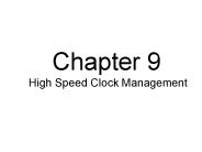 Chapter 9 High Speed Clock Management