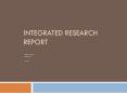 Integrated Research Report PowerPoint PPT Presentation