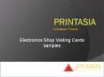 Visiting Card Electronics Shop | Printasia PowerPoint PPT Presentation