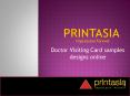 Doctor Visiting Card services in Hyderabad | Printasia.in PowerPoint PPT Presentation