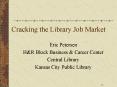 Cracking the Library Job Market PowerPoint PPT Presentation