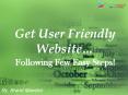 Must Follow Tips To Get User Friendly Website PowerPoint PPT Presentation