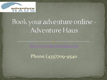 Book your adventure online - Adventure Haus