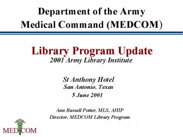 Department of the Army Medical Command (MEDCOM)