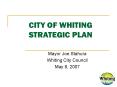 CITY OF WHITING STRATEGIC PLAN PowerPoint PPT Presentation