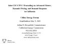 Joint CEC/CPUC Proceeding on Advanced Meters, Dynamic Pricing, and Demand Response in California Utility Energy Forum Granlibakken May 9, 2003 PowerPoint PPT Presentation