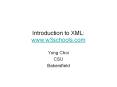 Introduction to XML: www.w3schools.com PowerPoint PPT Presentation