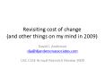 Revisiting cost of change (and other things on my mind in 2009) PowerPoint PPT Presentation
